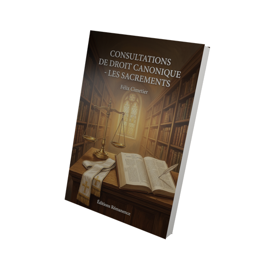 Consultations de Droit Canonique - les sacrements - Félix Cimetier (Vue 3D)