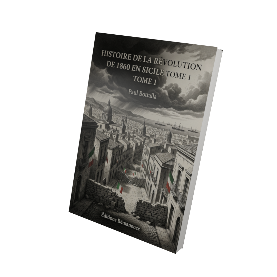 Histoire de la révolution de 1860 en Sicile Tome 1 - Paul Bottalla (Vue 3D)