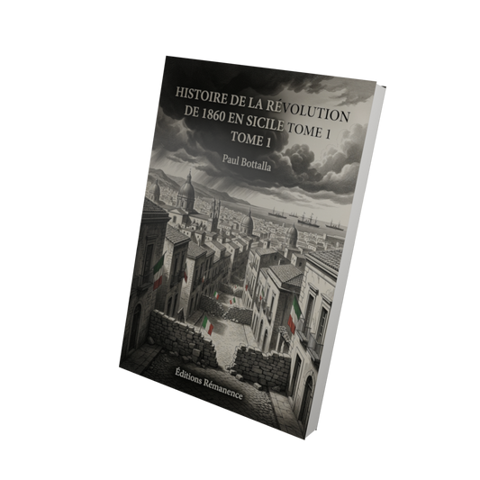 Histoire de la révolution de 1860 en Sicile Tome 1 - Paul Bottalla (Vue 3D)