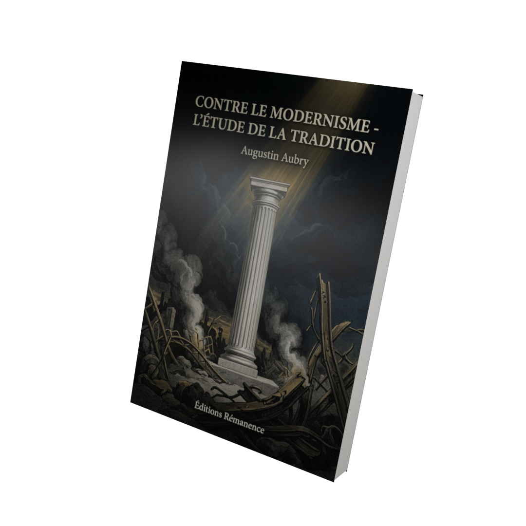 Contre le modernisme - l'étude de la tradition - Augustin Aubry (Vue 3D)