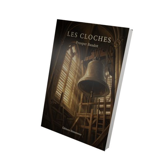 Les cloches - Prosper Baudot (Vue 3D)