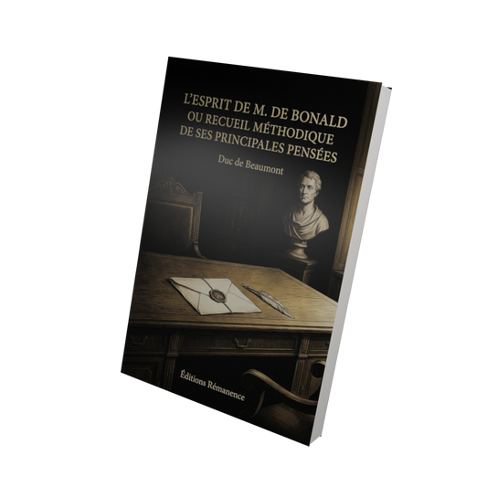 L'esprit de M. de Bonald ou recueil méthodique de ses principales pensées - Duc de Beaumont (Vue 3D)