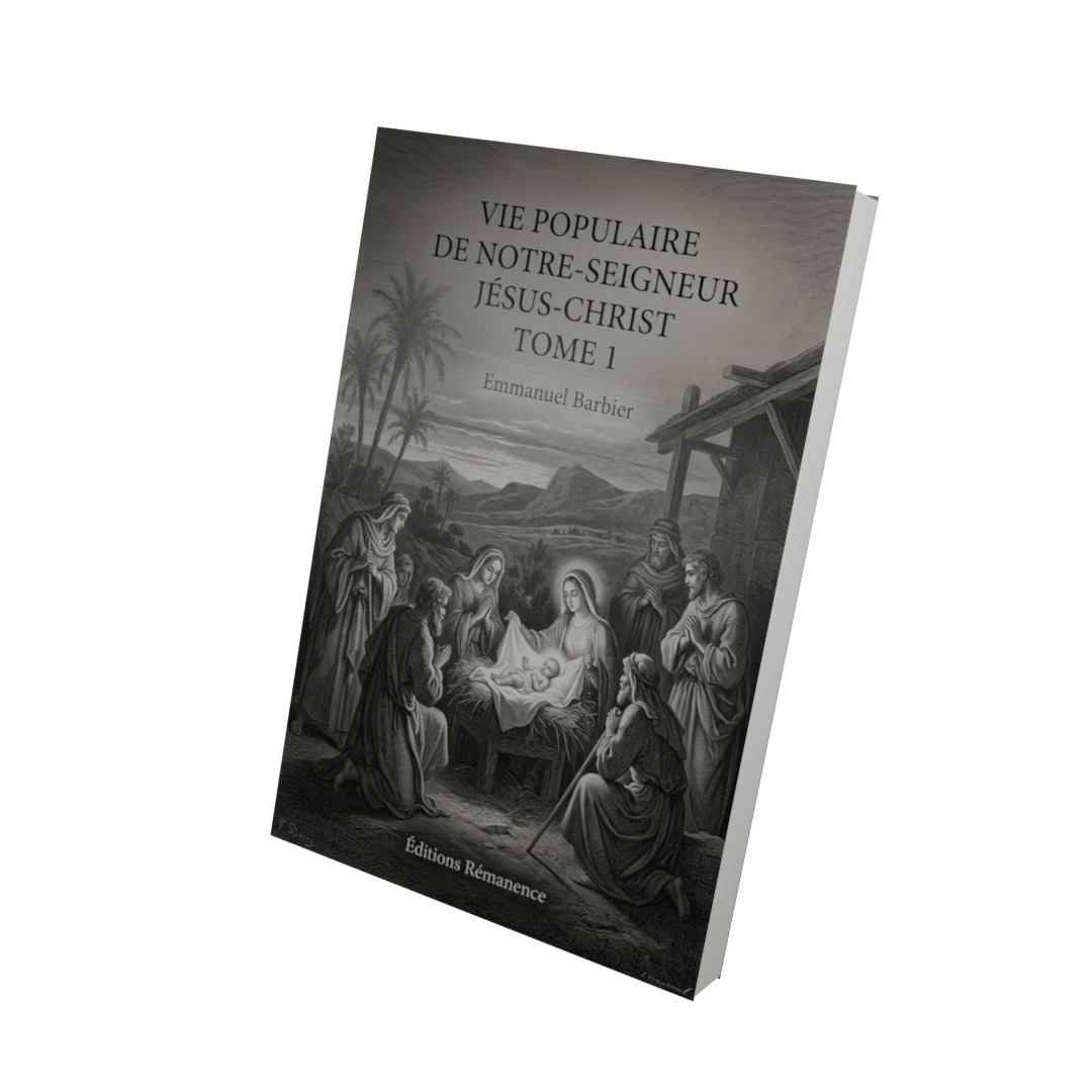 Vie populaire de Notre-Seigneur Jésus-Christ Tome 1 - Emmanuel Barbier (Vue 3D)