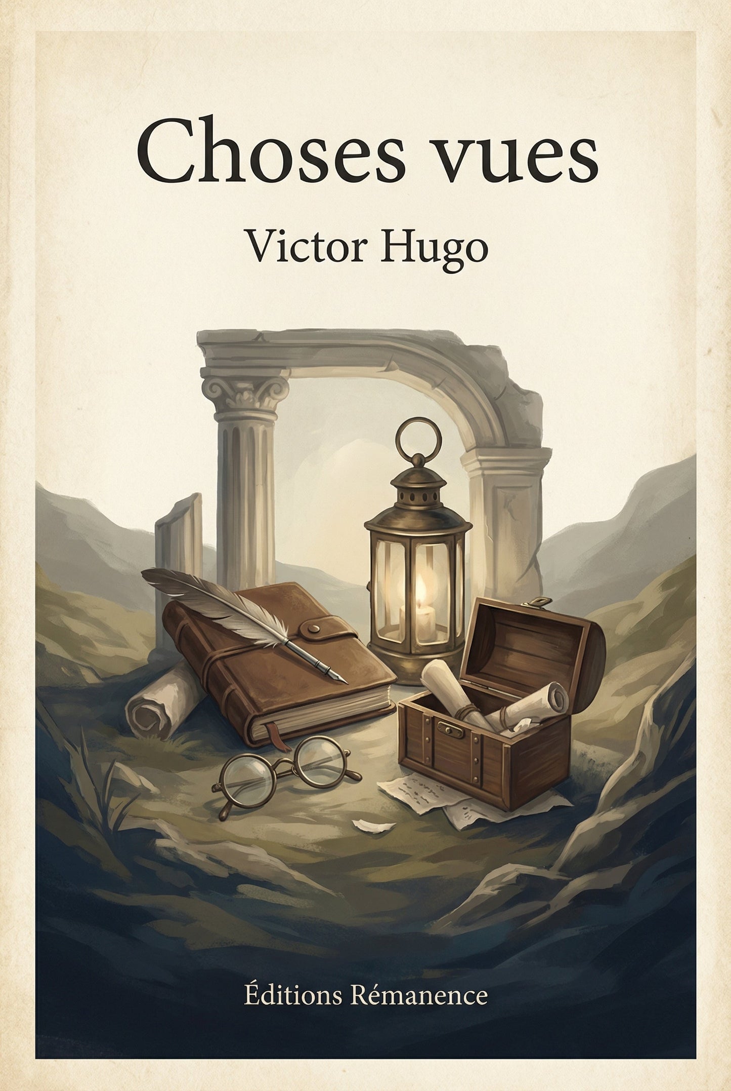 Livre Choses vues de Victor Hugo - Éditions Rémanence