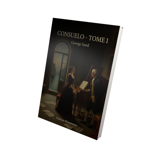 Consuelo - Tome 1 - George Sand (Vue 3D)