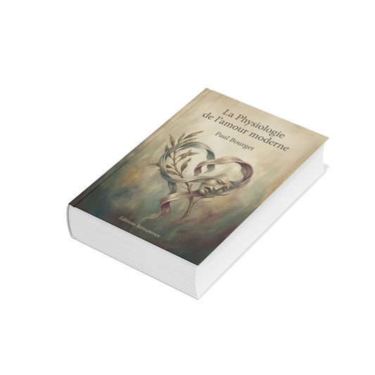 La Physiologie de l’amour moderne – Paul Bourget