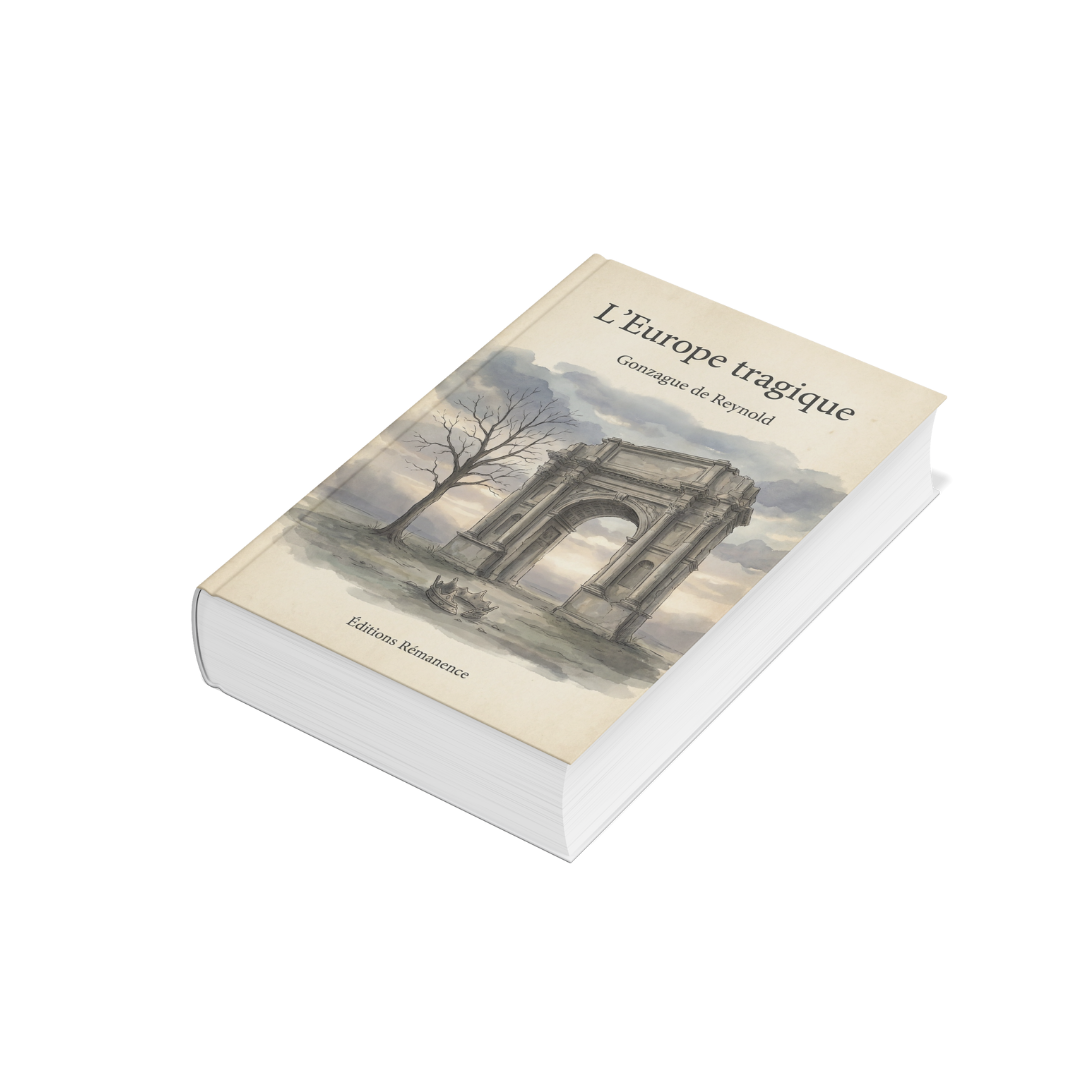 L’Europe tragique – Gonzague de Reynold