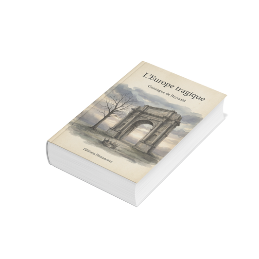 L’Europe tragique – Gonzague de Reynold