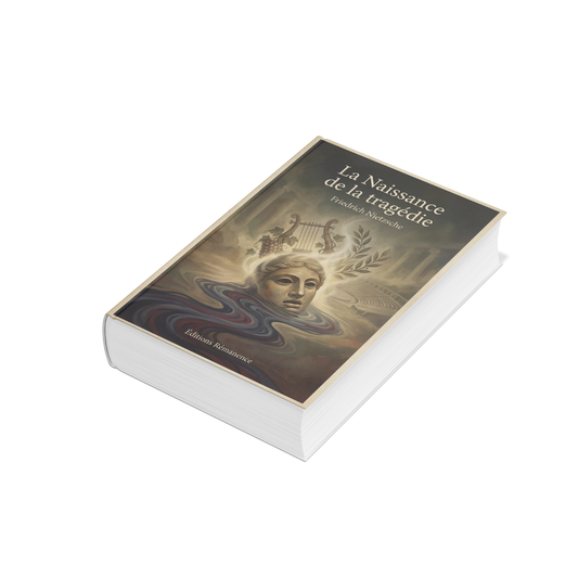 La Naissance de la tragédie – Friedrich Nietzsche