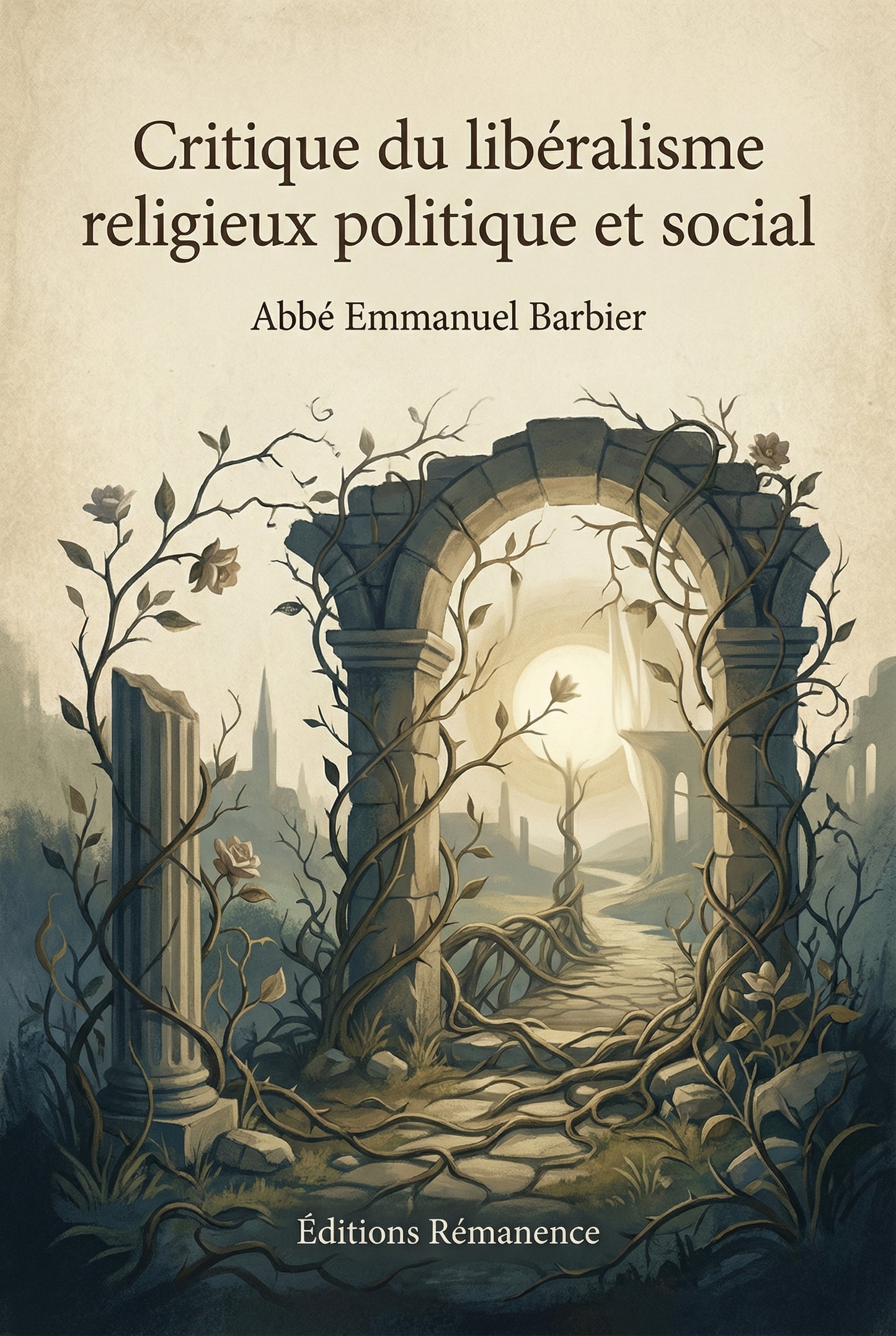 Critique du libéralisme religieux politique et social – Abbé Emmanuel Barbier