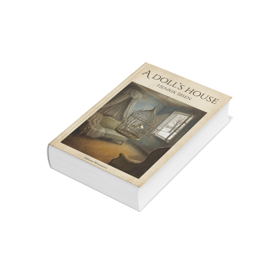 A Doll's House – Henrik Ibsen