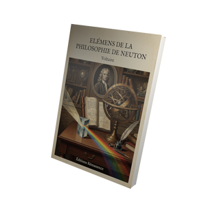 Elémens de la philosophie de Neuton - Voltaire