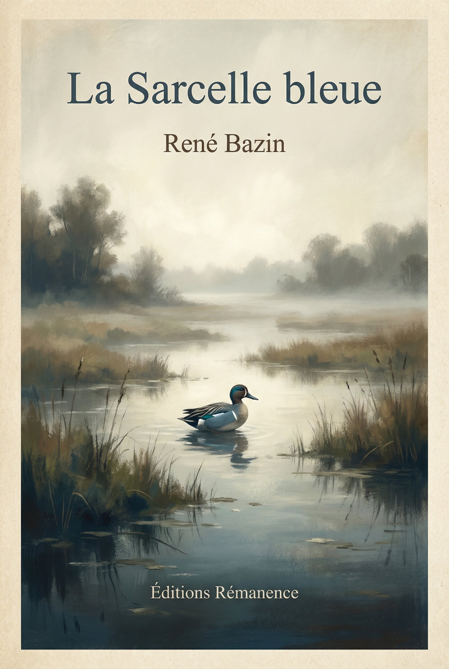 Couverture du livre La Sarcelle bleue de René Bazin