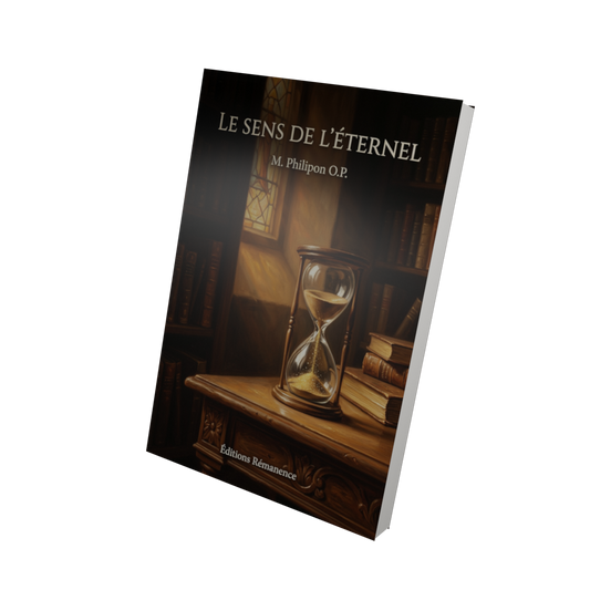 Le sens de l'éternel - M. Philipon O.P. (Vue 3D)