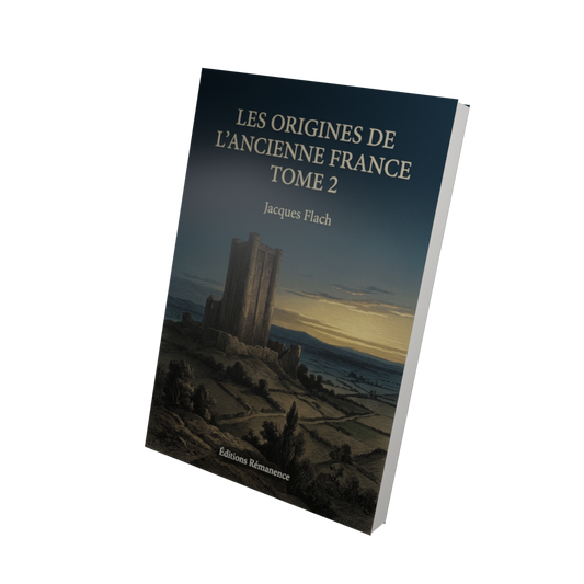 Les origines de l'Ancienne France Tome 2 - Jacques Flach (Vue 3D)