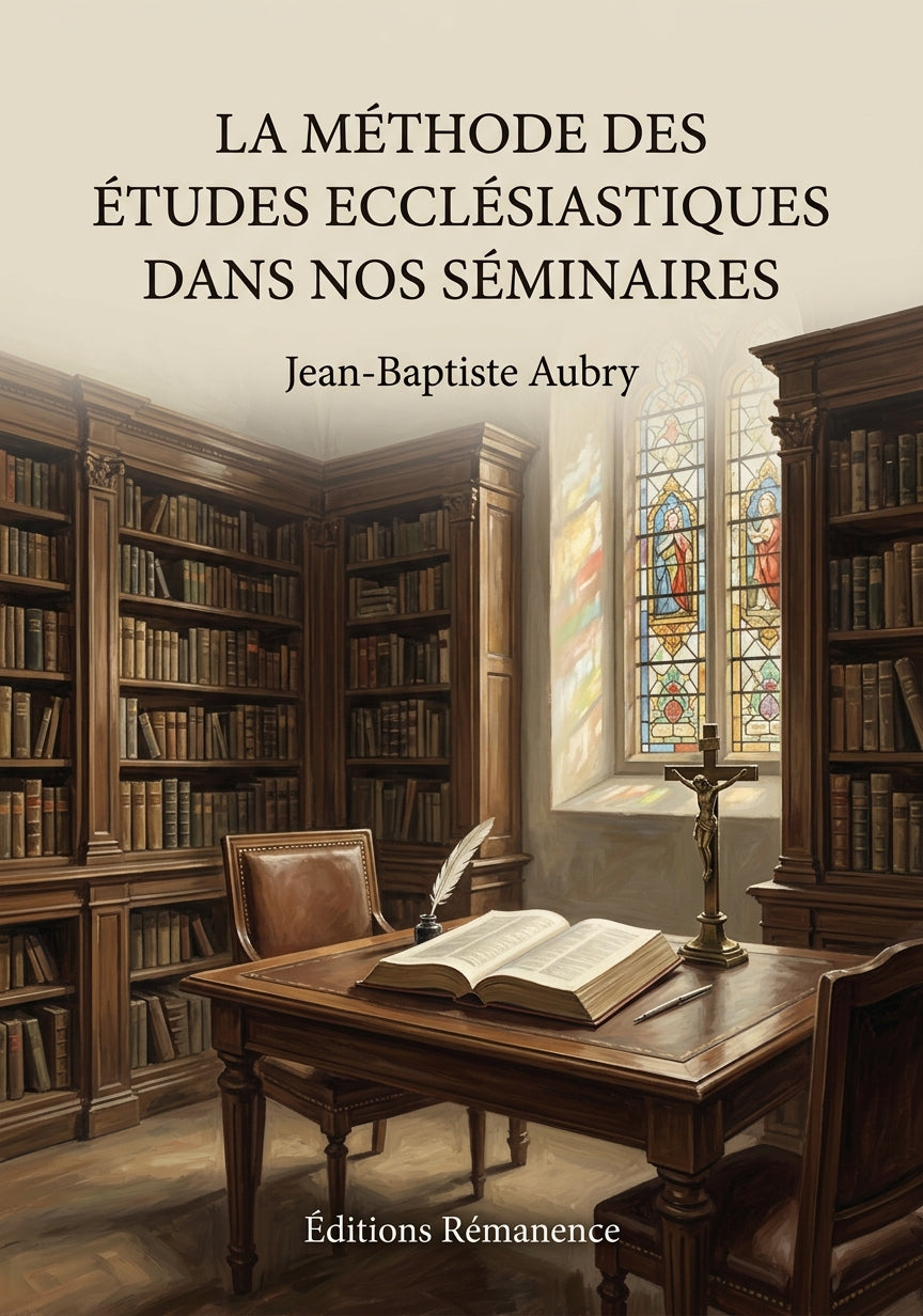 La méthode des études ecclésiastiques dans nos séminaires - Jean-Baptiste Aubry (Couverture)