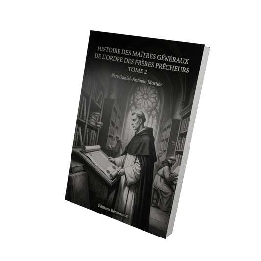 Histoire des maîtres généraux de l'ordre des frères prêcheurs Tome 2 - Père Daniel-Antonin Mortier (Vue 3D)