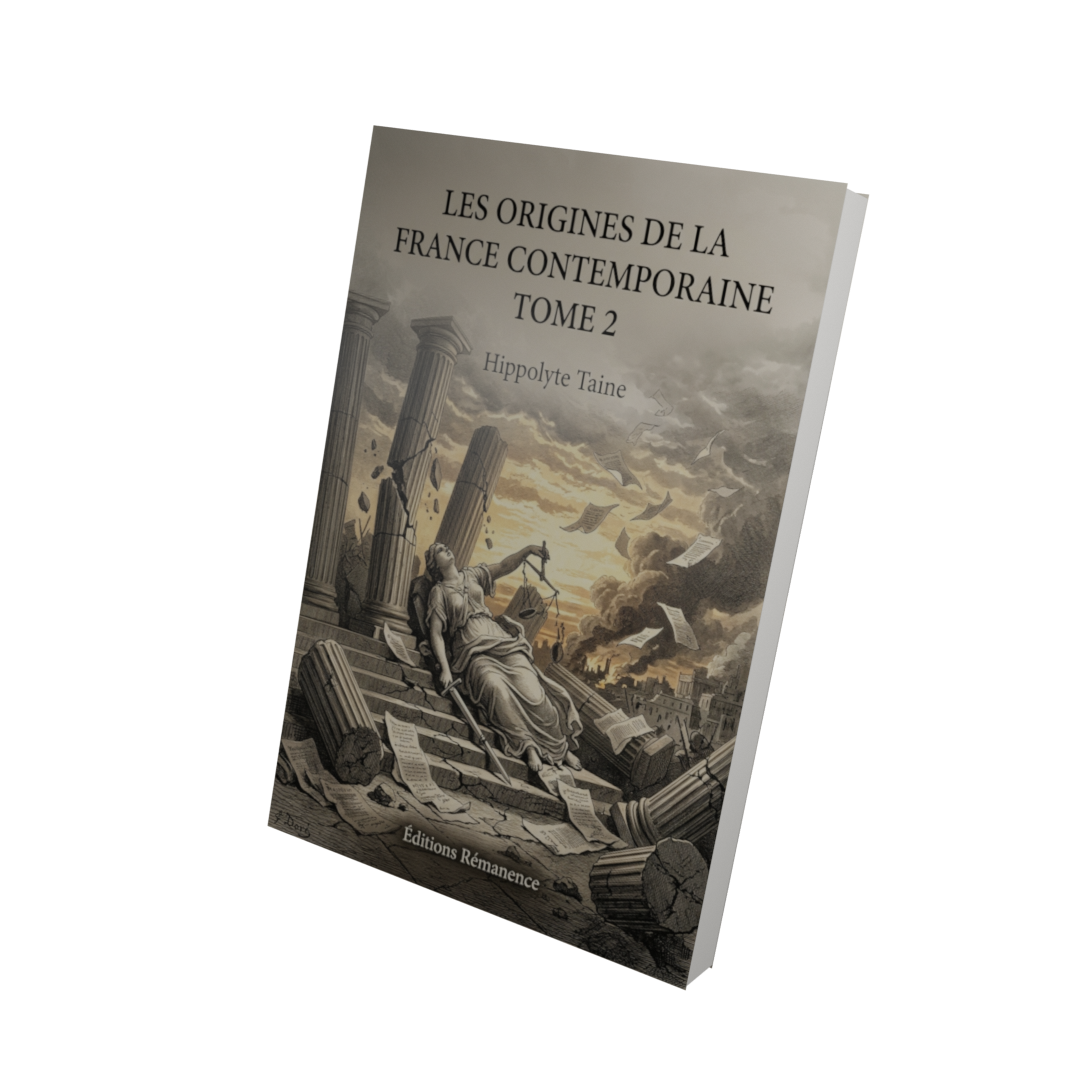 Les origines de la France contemporaine Tome 2 - Hippolyte Taine (Vue 3D)