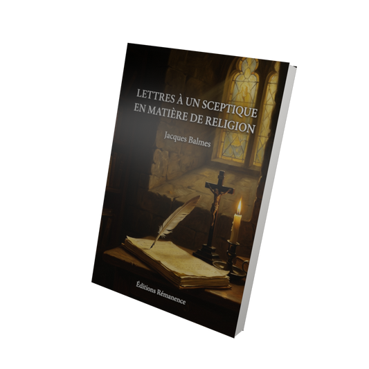 Lettres à un sceptique en matière de religion - Jacques Balmes (Vue 3D)