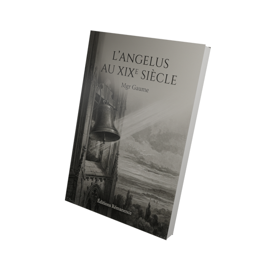 L'Angelus au XIXe siècle - Mgr Gaume (Vue 3D)