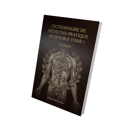 Dictionnaire de médecine pratique en double Tome 1 - Dr. Poujol (Vue 3D)