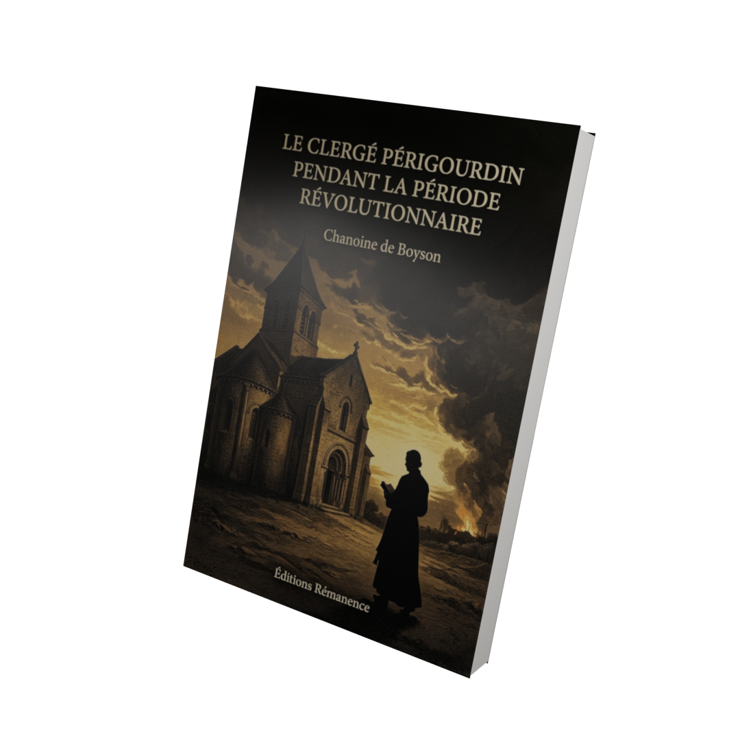 Le Clergé Périgourdin pendant la période révolutionnaire - Chanoine de Boyson (Vue 3D)