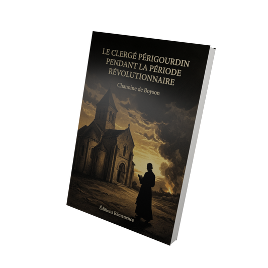 Le Clergé Périgourdin pendant la période révolutionnaire - Chanoine de Boyson (Vue 3D)