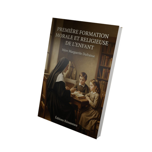 Première formation morale et religieuse de l'enfant - Mère Marguerite Dufraisse (Vue 3D)