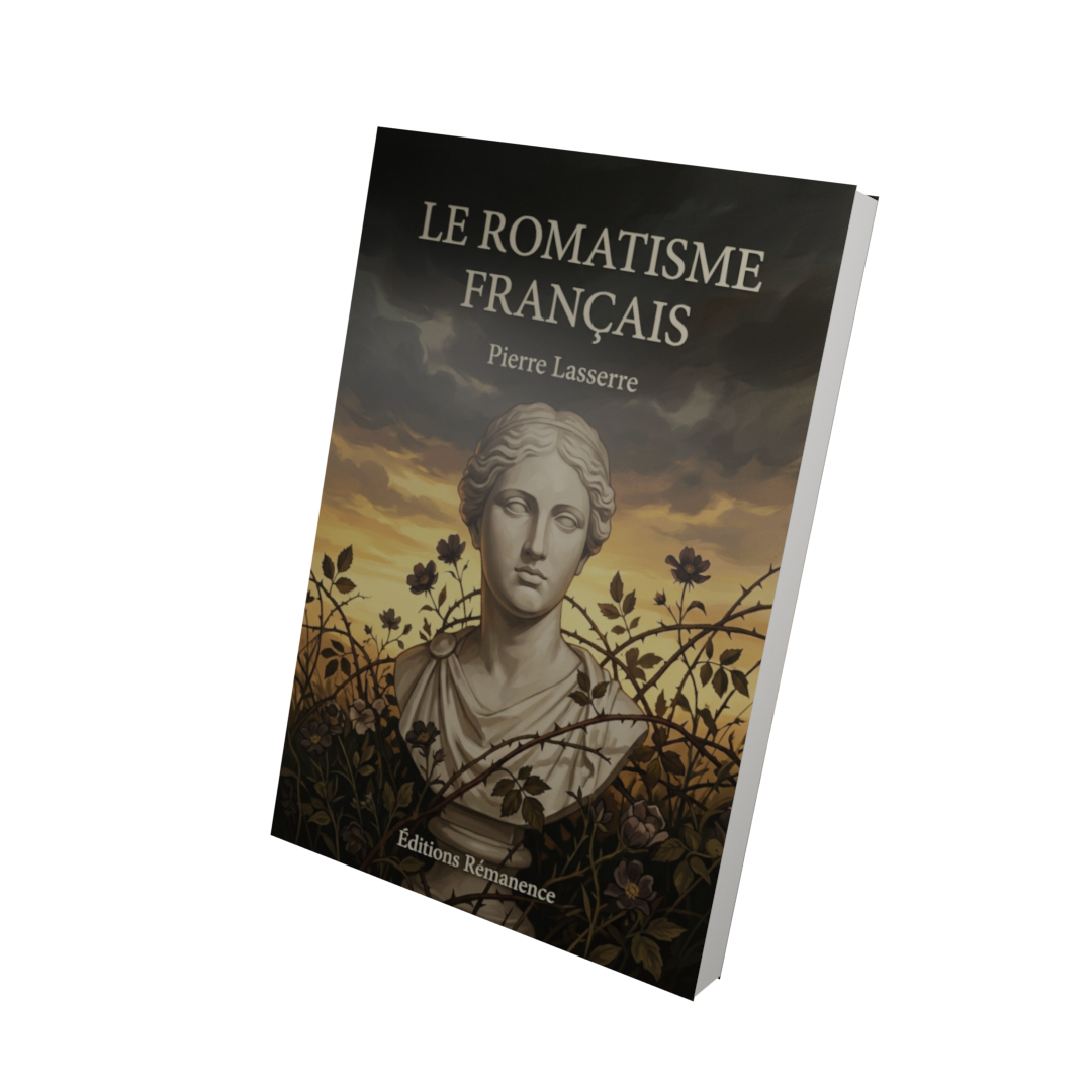 Le romatisme français - Pierre Lasserre (Vue 3D)