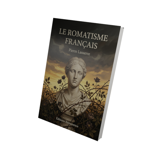 Le romatisme français - Pierre Lasserre (Vue 3D)