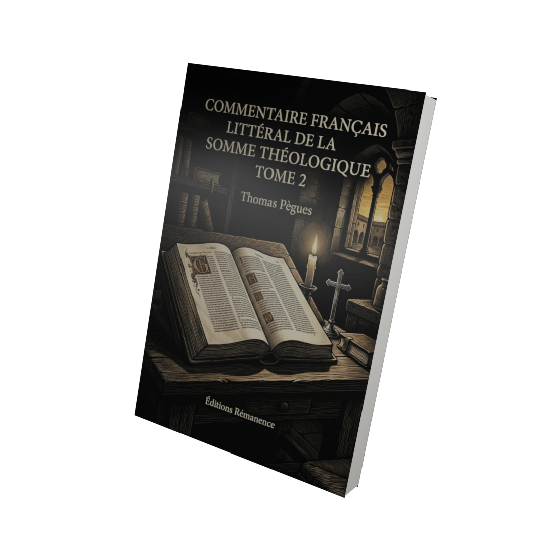 Commentaire français littéral de la Somme théologique Tome 2 - Thomas Pègues (Vue 3D)