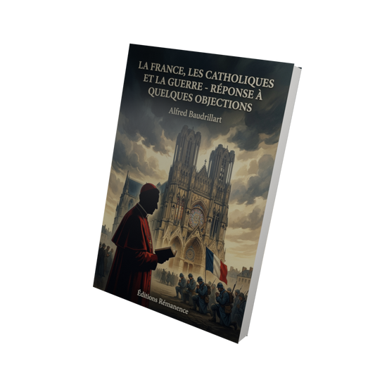 La France, les catholiques et la guerre - réponse à quelques objections - Alfred Baudrillart (Vue 3D)