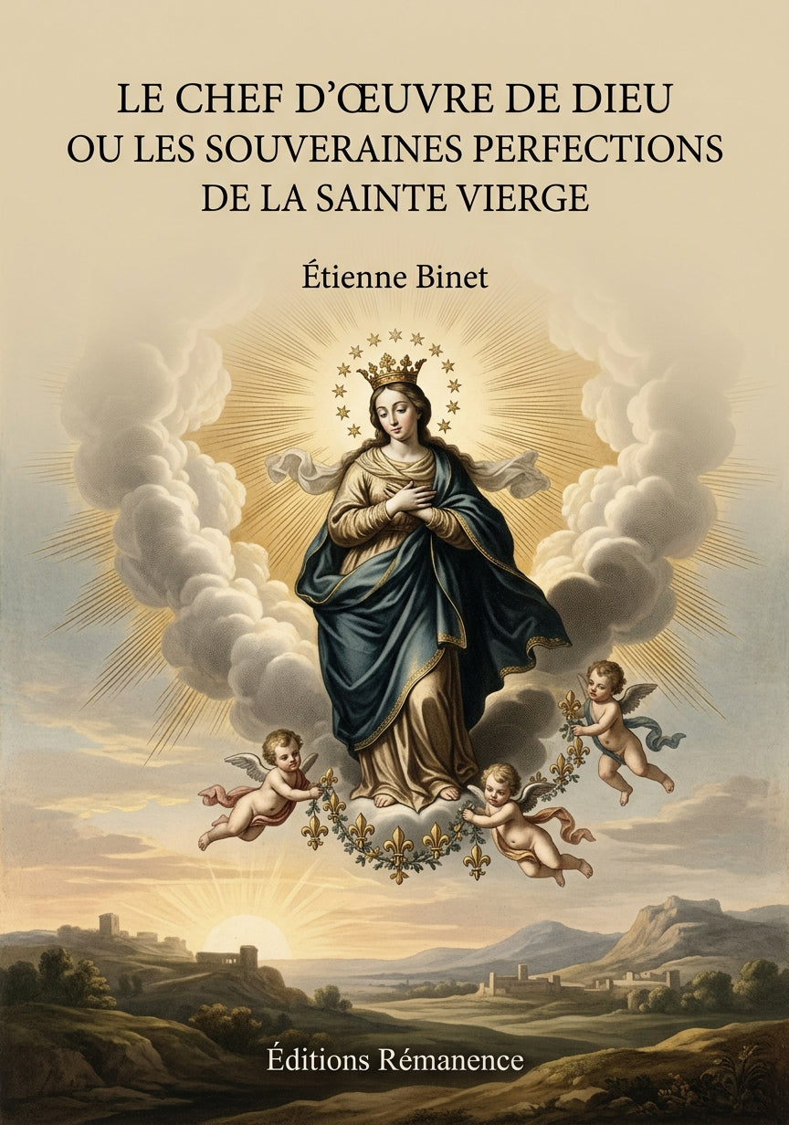 Le chef d'oeuvre de Dieu ou les souveraines perfections de la Sainte Vierge - Étienne Binet (Couverture)