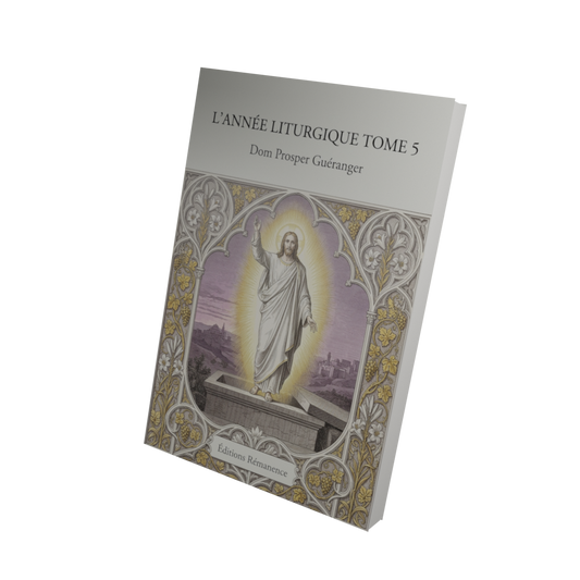 L'année liturgique Tome 5 - Dom Prosper Guéranger (Vue 3D)