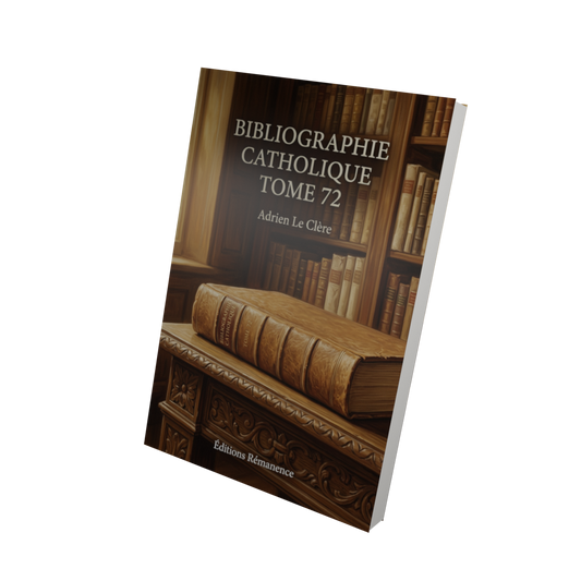Bibliographie catholique Tome 72 - Adrien Le Clère (Vue 3D)