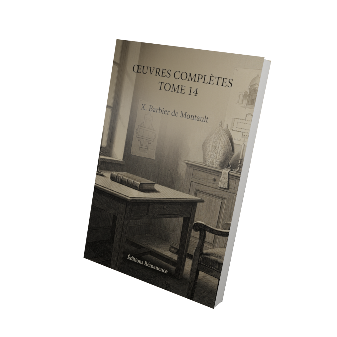Oeuvres complètes Tome 14 - X. Barbier de Montault (Vue 3D)