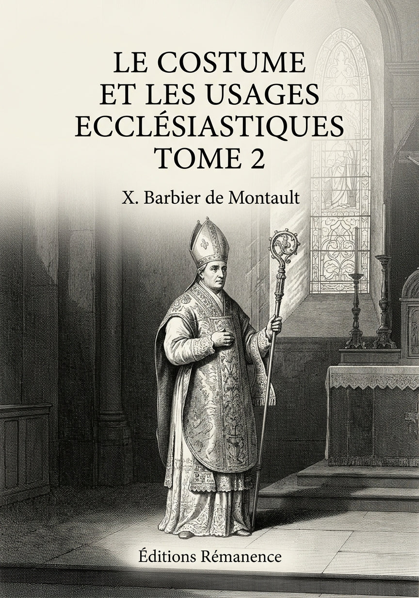 Le costume et les usages ecclésiastiques Tome 2 - X. Barbier de Montault (Couverture)