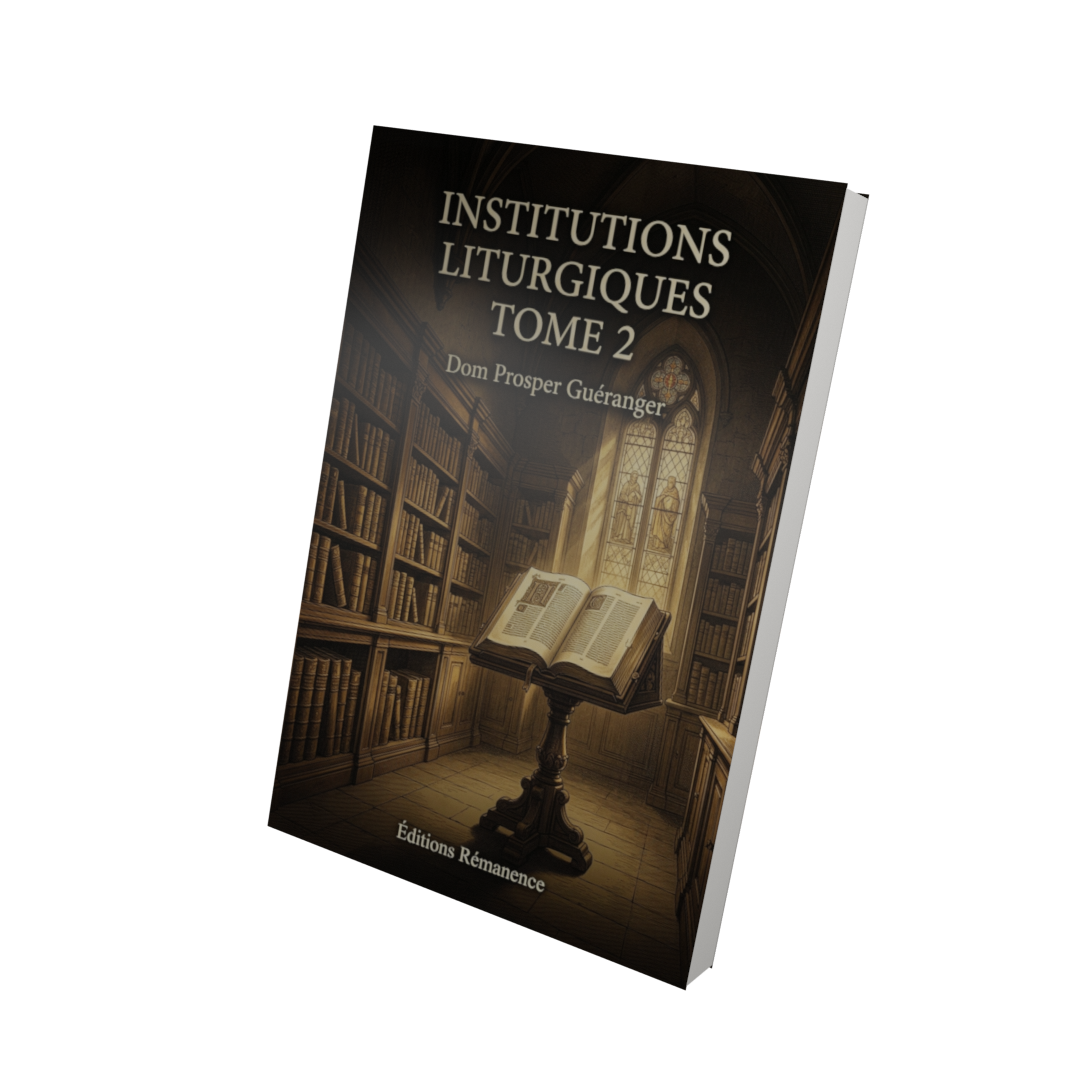 Institutions liturgiques Tome 2 - Dom Prosper Guéranger (Vue 3D)