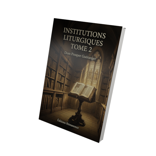 Institutions liturgiques Tome 2 - Dom Prosper Guéranger (Vue 3D)