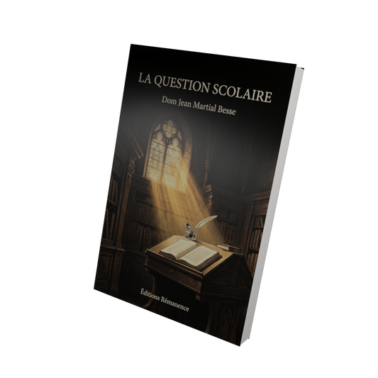 La question scolaire - Dom Jean Martial Besse (Vue 3D)
