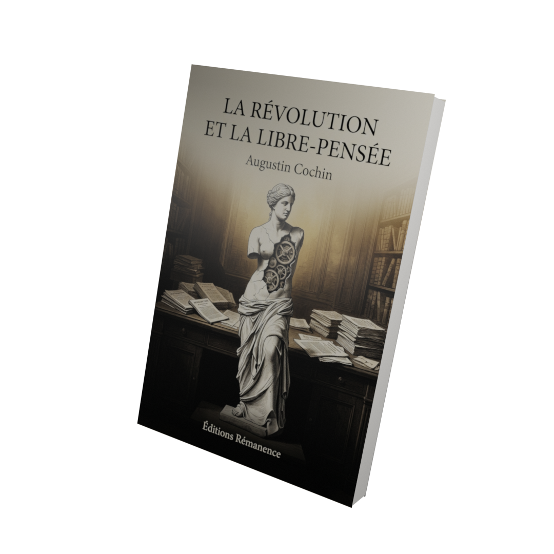 La révolution et la libre-pensée - Augustin Cochin (Vue 3D)