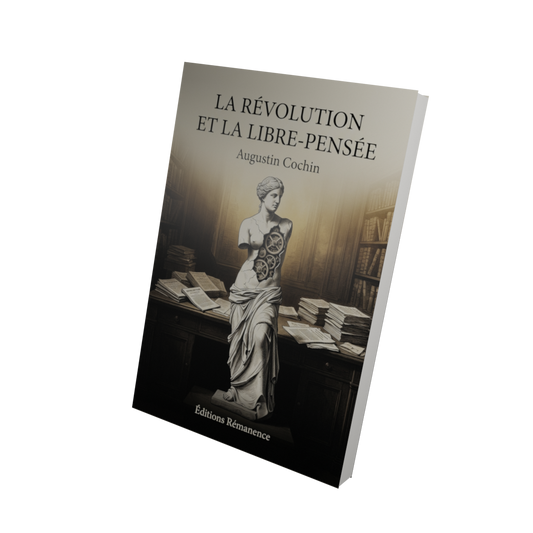 La révolution et la libre-pensée - Augustin Cochin (Vue 3D)