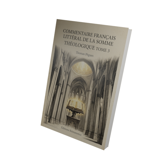 Commentaire français littéral de la Somme théologique Tome 3 - Thomas Pègues (Vue 3D)