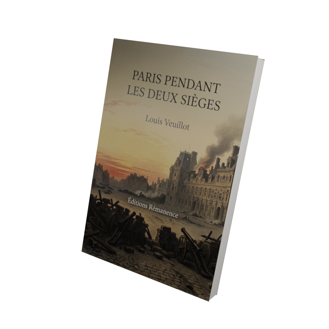 Paris pendant les deux sièges - Louis Veuillot (Vue 3D)