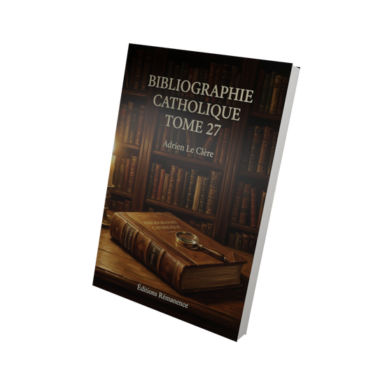 Bibliographie catholique Tome 27 - Adrien Le Clère (Vue 3D)