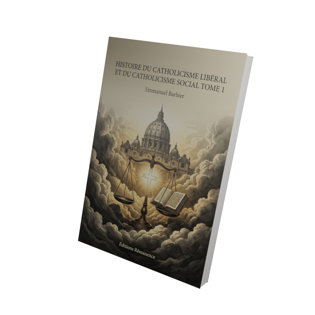 Histoire du catholicisme libéral et du catholicisme social Tome 1 - Emmanuel Barbier (Vue 3D)