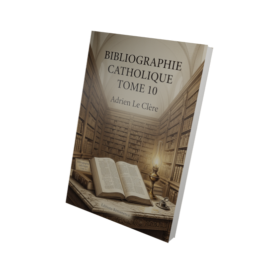 Bibliographie catholique Tome 10 - Adrien Le Clère (Vue 3D)
