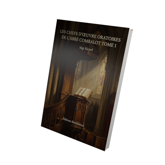 Les chefs d'oeuvre oratoires de l'abbé Combalot Tome 1 - Mgr Ricard (Vue 3D)