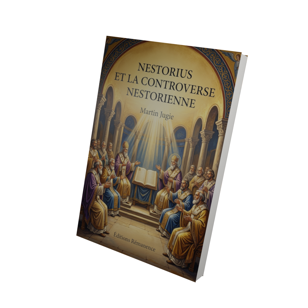 Nestorius et la controverse nestorienne - Martin Jugie (Vue 3D)