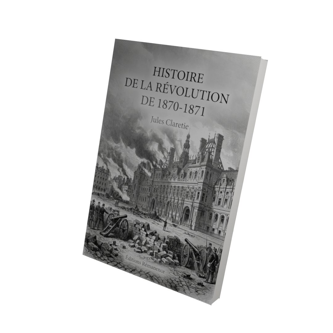 Histoire de la révolution de 1870-1871 - Jules Claretie (Vue 3D)
